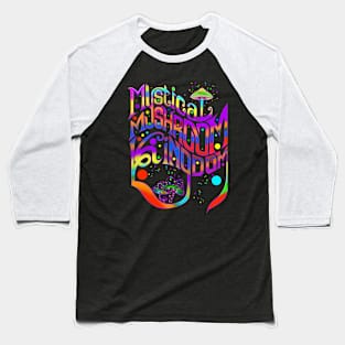 MYSTICAL MUSHROOM KINGDOM Baseball T-Shirt